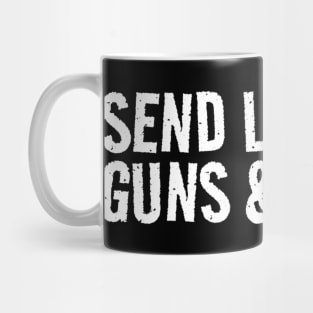 Send Lawyers Guns And Money Mug